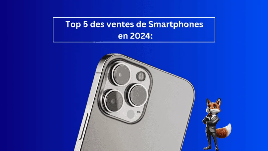 Top 5 des smartphones les plus vendus en France en 2024