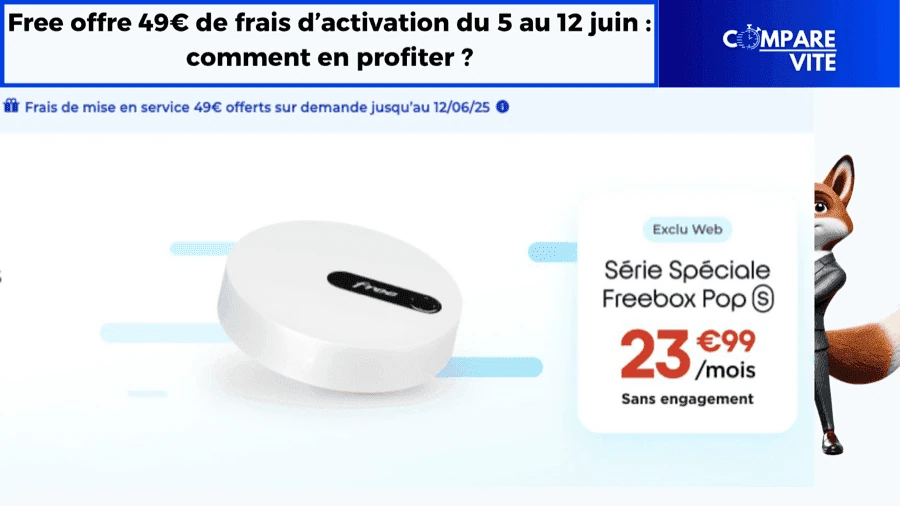 Free offre 49€ de frais d’activation du 5 au 12 juin : comment en profiter ?