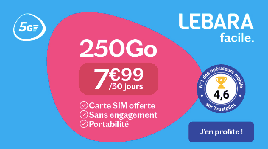 Forfait Lebara 250 Go 5G à 8,99€/mois : beaucoup de data à petit prix