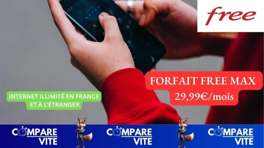 Forfait Free Max à 29,99€/mois : internet illimité en France et à l’étranger