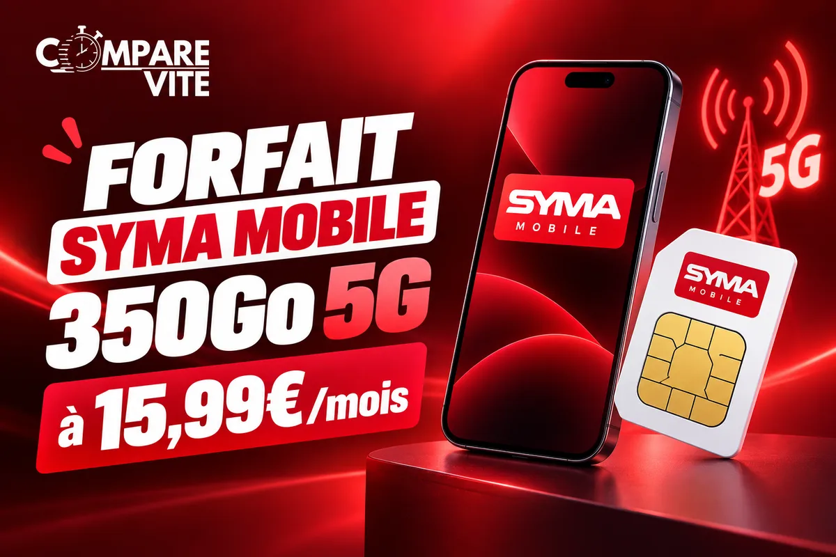 Forfait Syma Mobile 350 Go 5G à 15,99 €/mois sans engagement